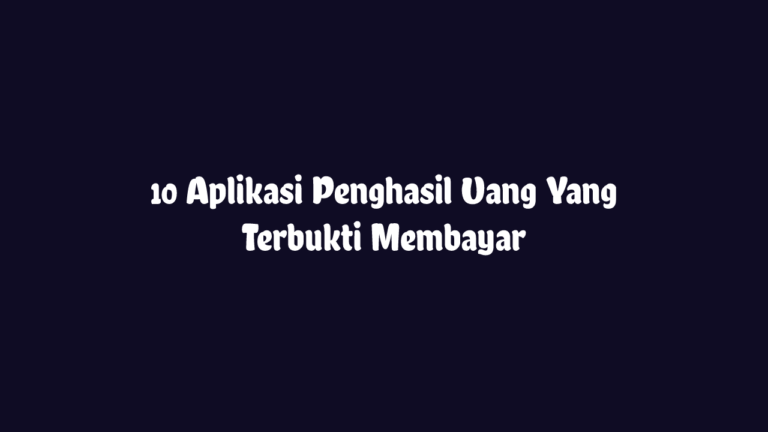 Aplikasi Penghasil Uang Terbukti Membayar Aplikasi Penghasil Uang Terbukti Membayar
