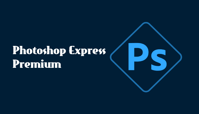 Photoshop Express Mod Premium Apk