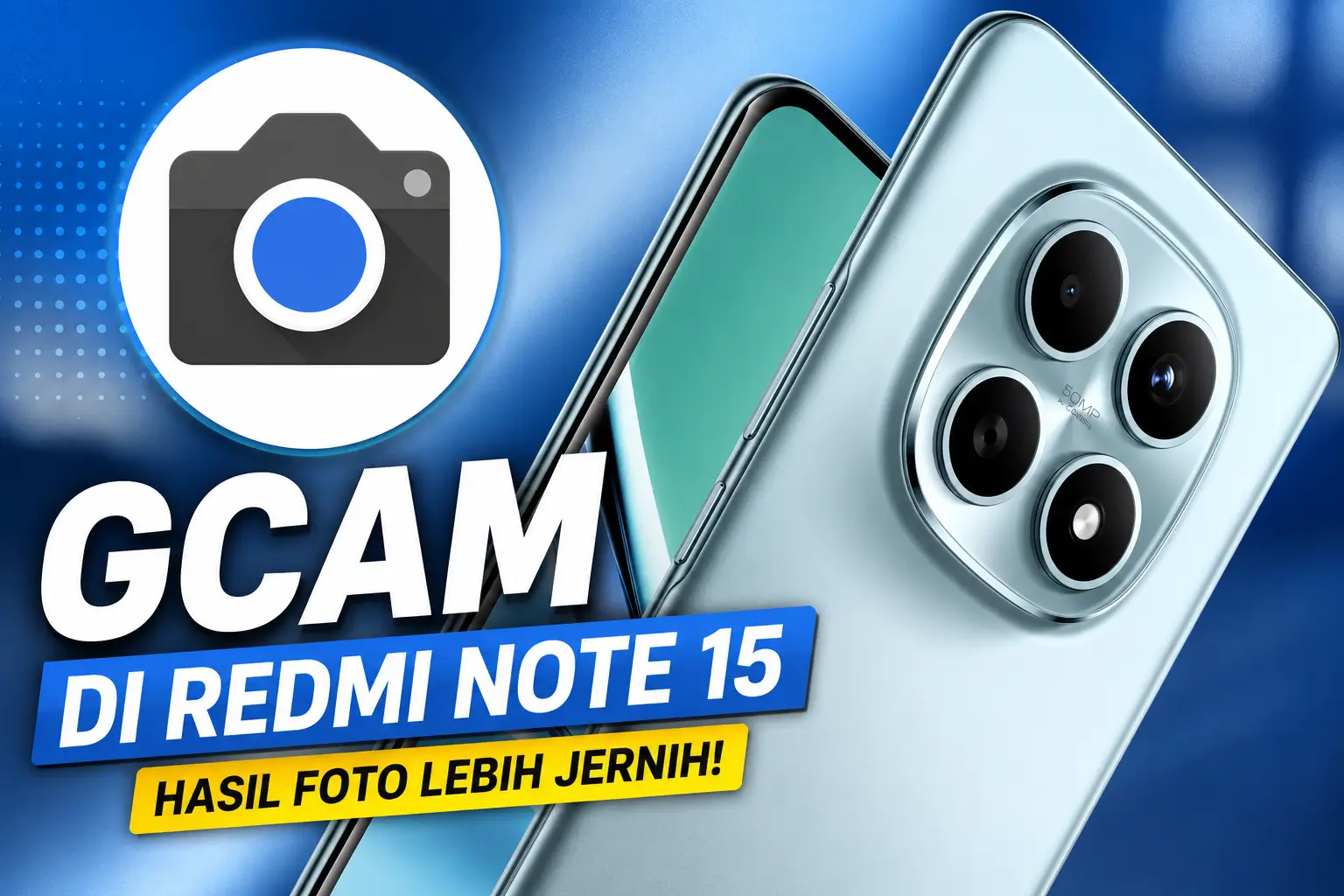 Pake GCam BSG 8.1 REDMI Note 15 ini, Bikin Foto Jadi Bagus GCam BSG 8.1 REDMI Note 15